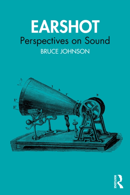 Earshot : Perspectives on Sound, PDF eBook