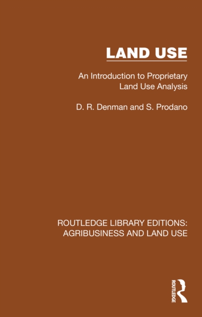 Land Use : An Introduction to Proprietary Land Use Analysis, PDF eBook