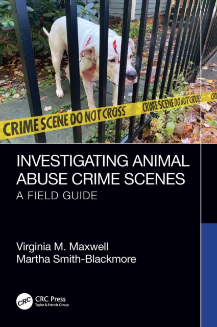Investigating Animal Abuse Crime Scenes : A Field Guide, EPUB eBook