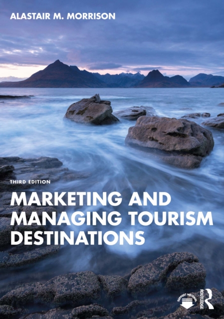 Marketing and Managing Tourism Destinations, PDF eBook