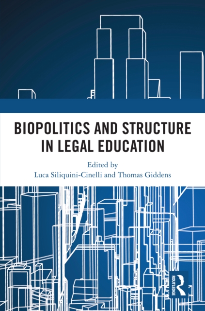 Biopolitics and Structure in Legal Education, PDF eBook