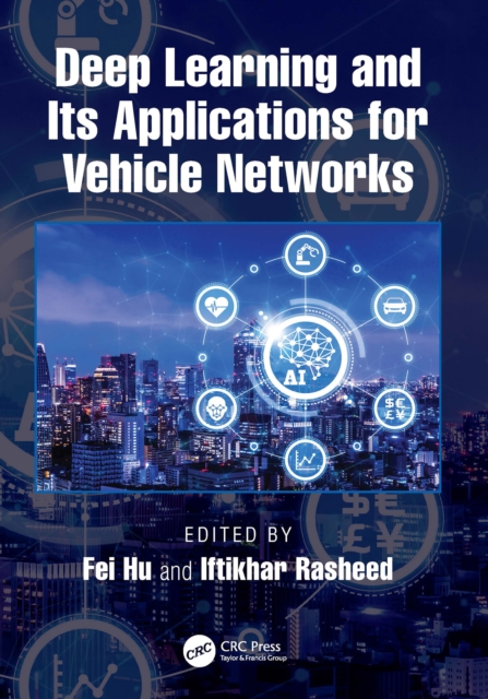 Deep Learning and Its Applications for Vehicle Networks, PDF eBook