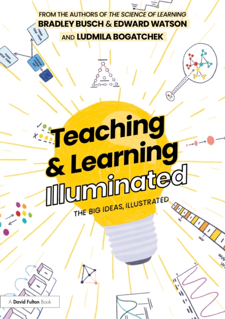Teaching & Learning Illuminated : The Big Ideas, Illustrated, PDF eBook