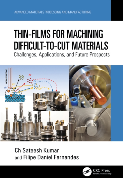 Thin-Films for Machining Difficult-to-Cut Materials : Challenges, Applications, and Future Prospects, EPUB eBook