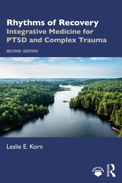 Rhythms of Recovery : Integrative Medicine for PTSD and Complex Trauma, PDF eBook