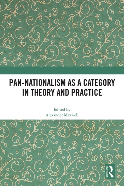 Pan-Nationalism as a Category in Theory and Practice, PDF eBook