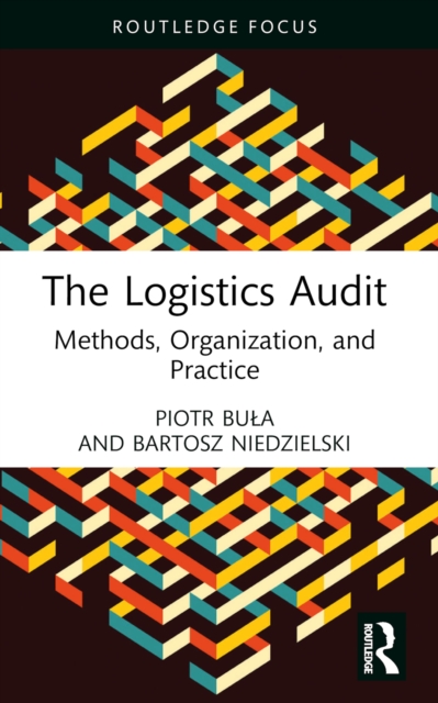 The Logistics Audit : Methods, Organization, and Practice, PDF eBook