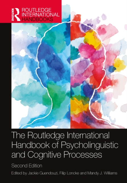 The Routledge International Handbook of Psycholinguistic and Cognitive Processes, PDF eBook