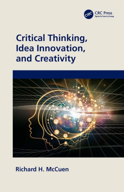 Critical Thinking, Idea Innovation, and Creativity, EPUB eBook