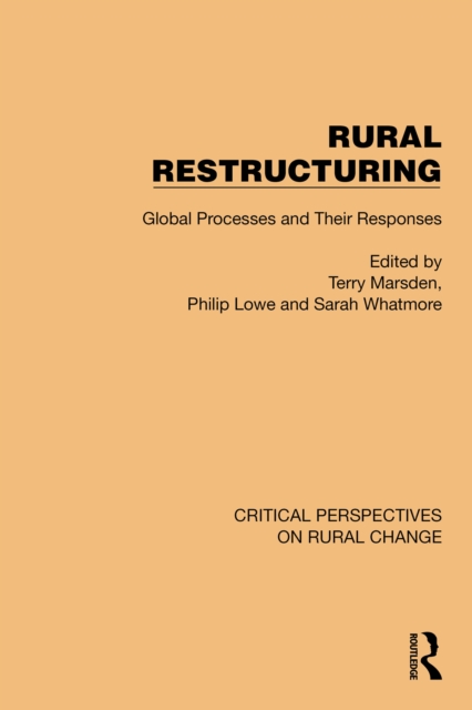 Rural Restructuring : Global Processes and Their Responses, EPUB eBook