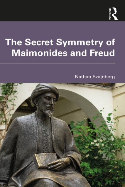 The Secret Symmetry of Maimonides and Freud, EPUB eBook