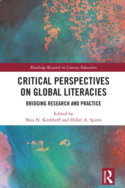 Critical Perspectives on Global Literacies : Bridging Research and Practice, PDF eBook