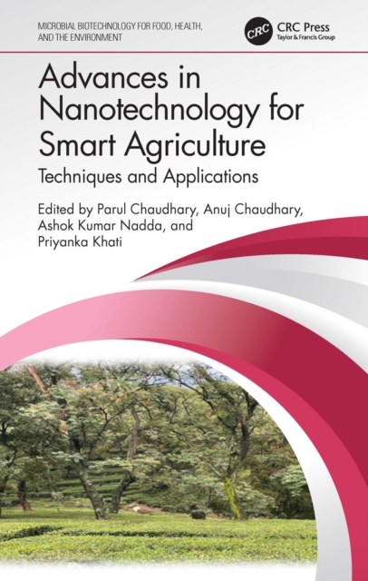 Advances in Nanotechnology for Smart Agriculture : Techniques and Applications, PDF eBook