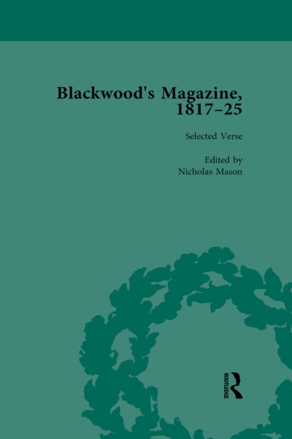 Blackwood's Magazine, 1817-25, Volume 1 : Selections from Maga's Infancy, PDF eBook