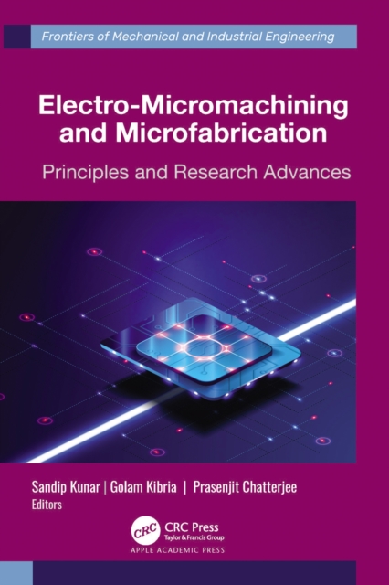 Electro-Micromachining and Microfabrication : Principles and Research Advances, PDF eBook
