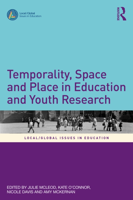 Temporality, Space and Place in Education and Youth Research, PDF eBook