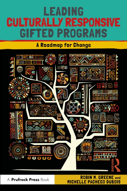 Leading Culturally Responsive Gifted Programs : A Roadmap for Change, PDF eBook