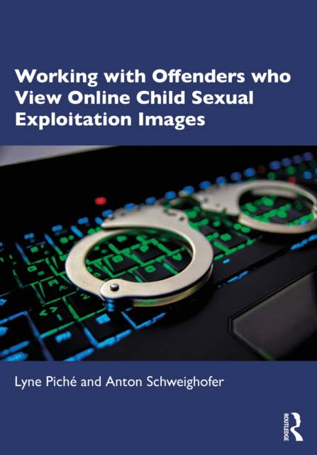 Working with Offenders who View Online Child Sexual Exploitation Images, PDF eBook