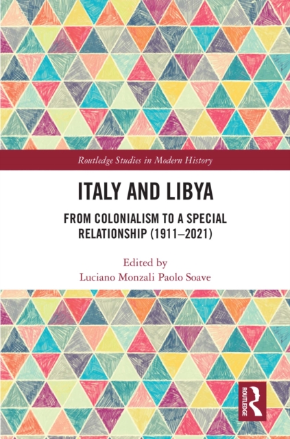 Italy and Libya : From Colonialism to a Special Relationship (1911-2021), PDF eBook