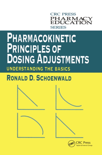 Pharmacokinetic Principles of Dosing Adjustments : Understanding the Basics, EPUB eBook