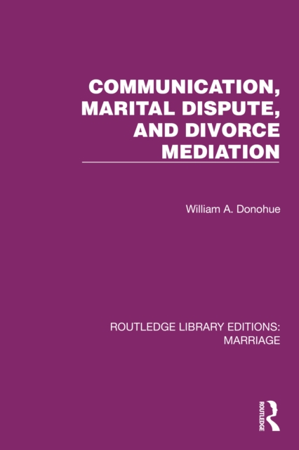 Communication, Marital Dispute, and Divorce Mediation, EPUB eBook