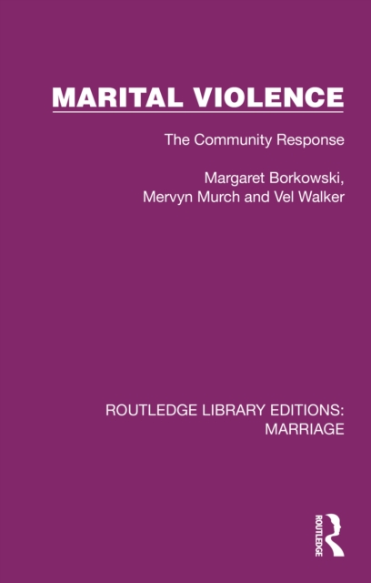 Marital Violence : The Community Response, PDF eBook