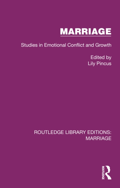 Marriage : Studies in Emotional Conflict and Growth, EPUB eBook
