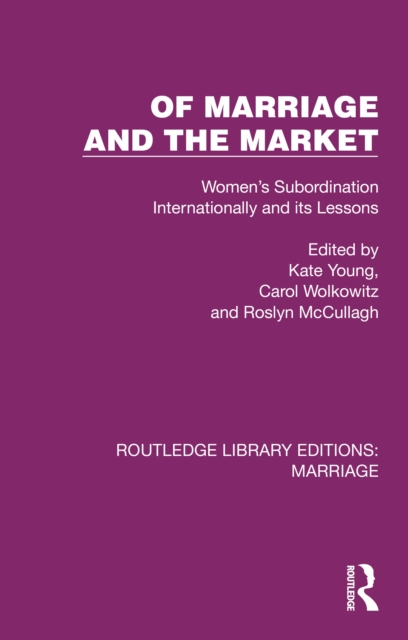 Of Marriage and the Market : Women's Subordination Internationally and its Lessons, EPUB eBook