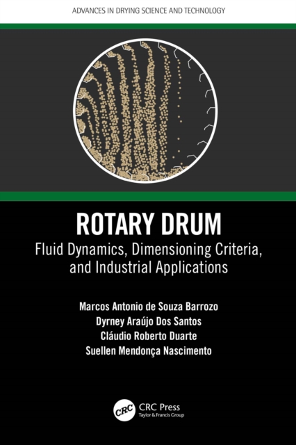 Rotary Drum : Fluid Dynamics, Dimensioning Criteria, and Industrial Applications, EPUB eBook