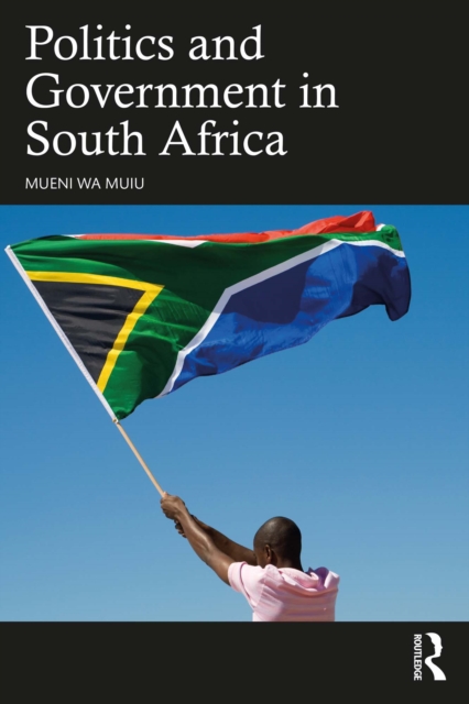 Politics and Government in South Africa, PDF eBook