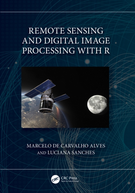 Remote Sensing and Digital Image Processing with R, EPUB eBook