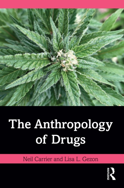 The Anthropology of Drugs, EPUB eBook