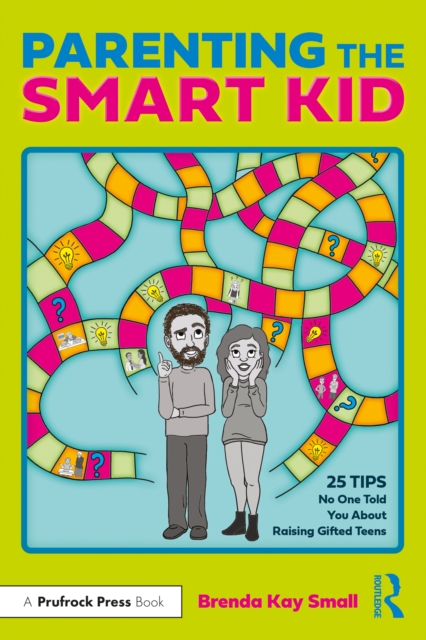 Parenting the Smart Kid : 25 Tips No One Told You About Raising Gifted Teens, EPUB eBook