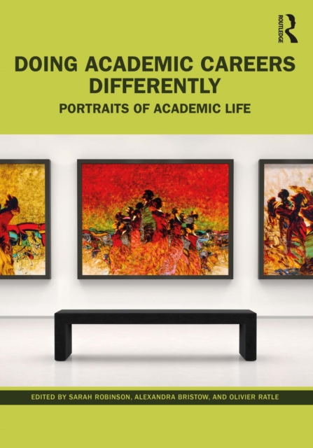 Doing Academic Careers Differently : Portraits of Academic Life, EPUB eBook