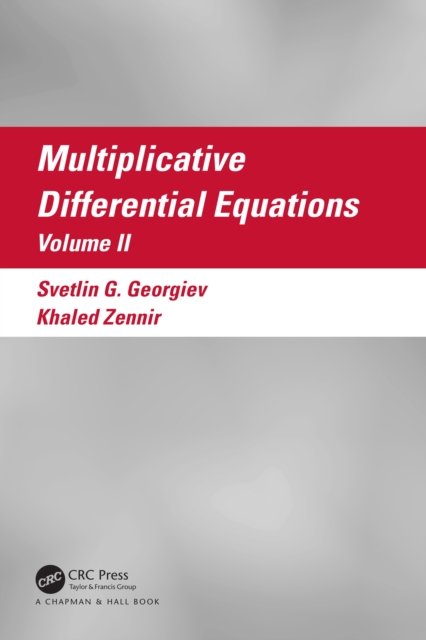 Multiplicative Differential Equations : Volume II, PDF eBook
