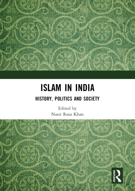 Islam in India : History, Politics and Society, EPUB eBook