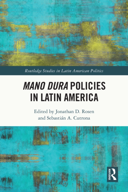 Mano Dura Policies in Latin America, PDF eBook