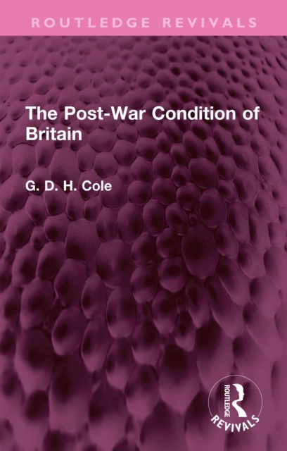 The Post-War Condition of Britain, EPUB eBook