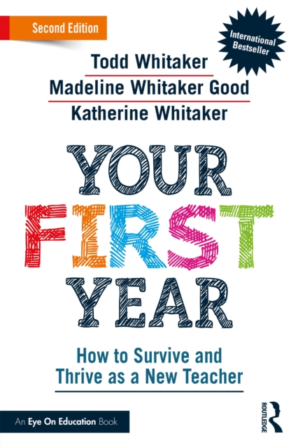 Your First Year : How to Survive and Thrive as a New Teacher, PDF eBook