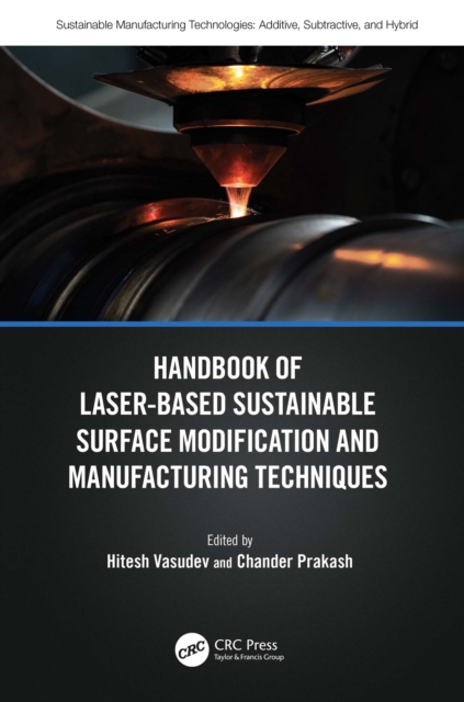 Handbook of Laser-Based Sustainable Surface Modification and Manufacturing Techniques, EPUB eBook