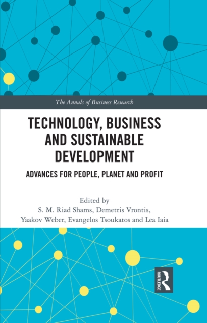 Technology, Business and Sustainable Development : Advances for People, Planet and Profit, PDF eBook