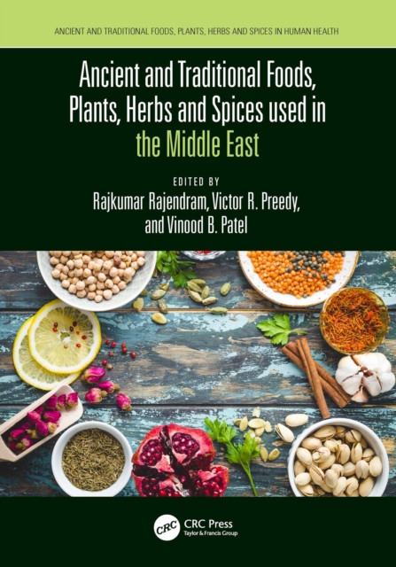 Ancient and Traditional Foods, Plants, Herbs and Spices used in the Middle East, EPUB eBook