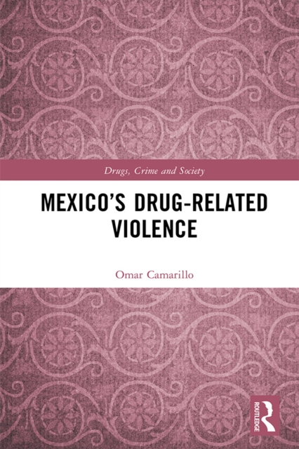 Mexico's Drug-Related Violence, PDF eBook