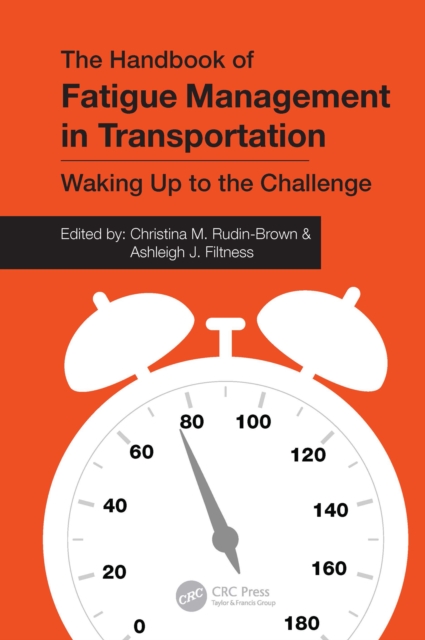 The Handbook of Fatigue Management in Transportation : Waking Up to the Challenge, EPUB eBook