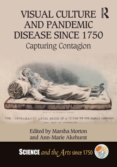 Visual Culture and Pandemic Disease Since 1750 : Capturing Contagion, EPUB eBook