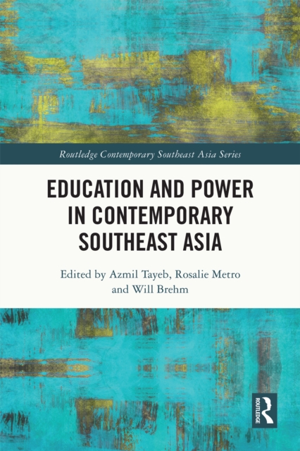 Education and Power in Contemporary Southeast Asia, PDF eBook