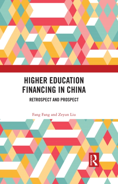 Higher Education Financing in China : Retrospect and Prospect, EPUB eBook