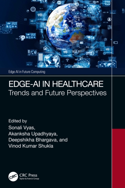 Edge-AI in Healthcare : Trends and Future Perspectives, EPUB eBook