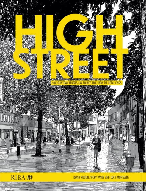 High Street : How our town centres can bounce back from the retail crisis, PDF eBook