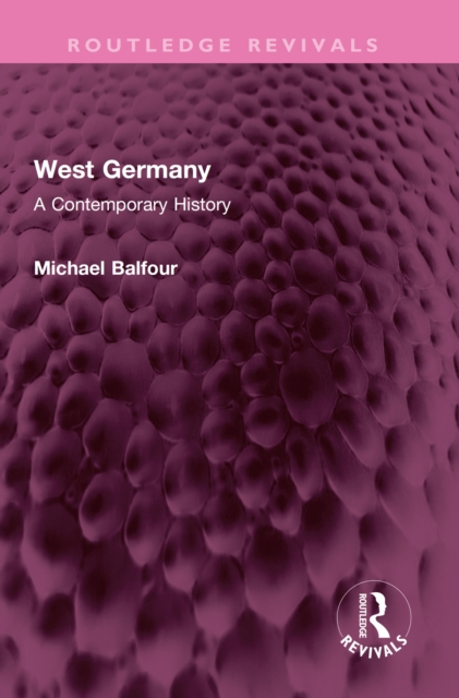 West Germany : A Contemporary History, PDF eBook